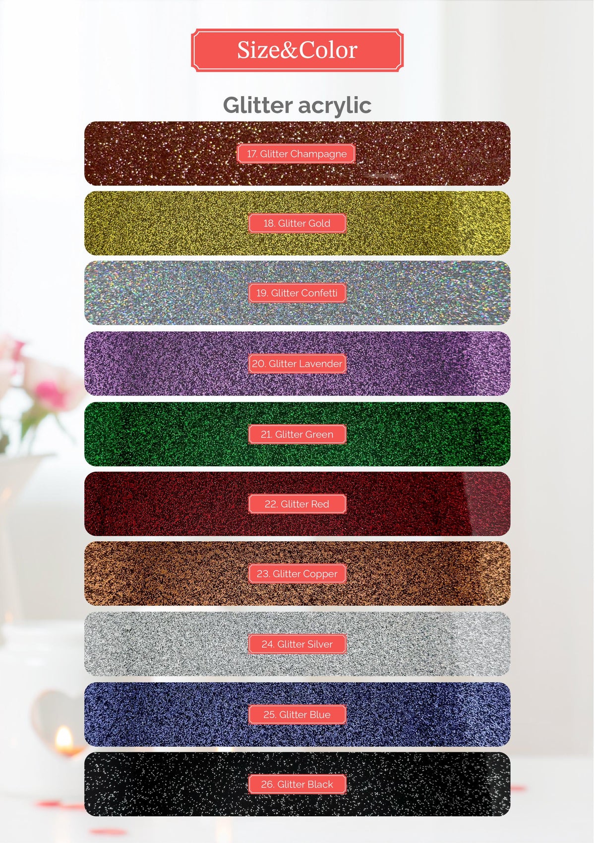 a collection of glitter acrylic paint colors, each with a corresponding number and description. The colors include 17 Glitter Champagne, 18 Glitter Gold, 19 Glitter Confection, 20 Glitter Lavender, 21 Glitter Green, 22 Glitter Red, 23 Glitter Copper, 24 Glitter Silver, 25 Glitter Silver, and 26 Glitter Black.